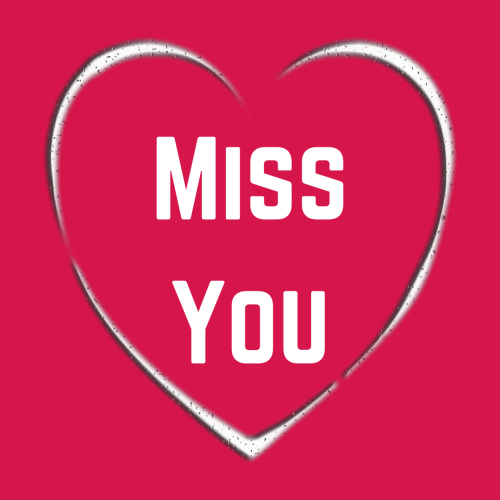 Miss You, white heart on a pink background.