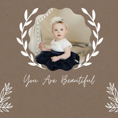 You-Are-Beautiful-Baby Looks Beautiful