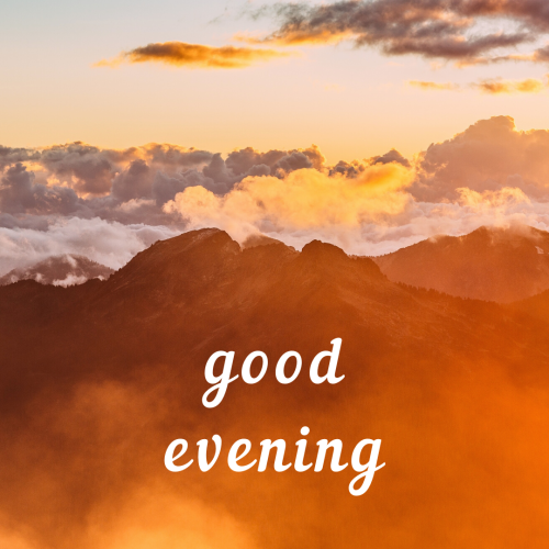 Good evening with a wonderful mountains view