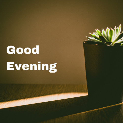 Sun and sky view message GOOD EVENING