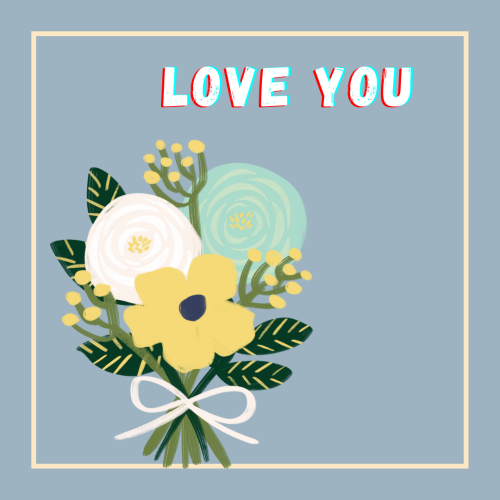 Flowers on wish card Love You