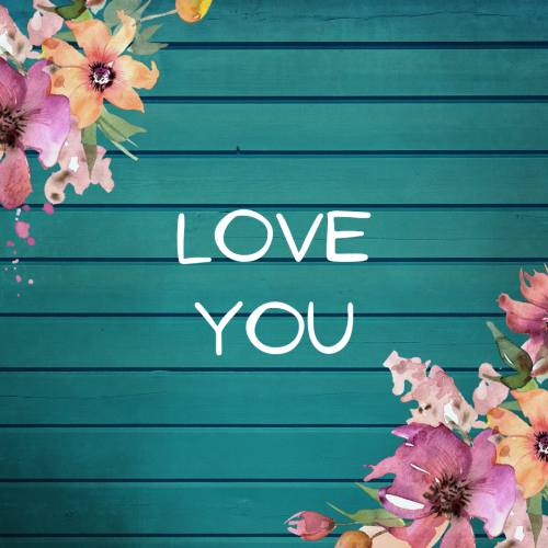 Flower message Love you